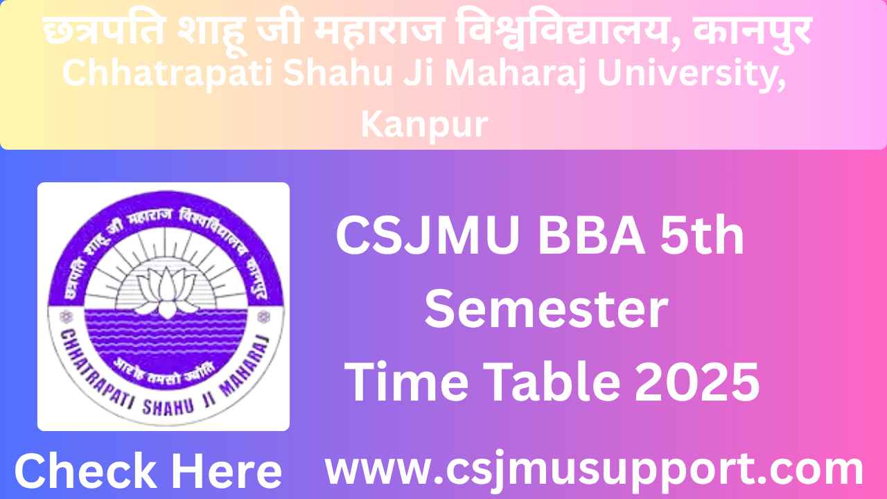 CSJMU BBA 5th Semester Time Table PDF Download