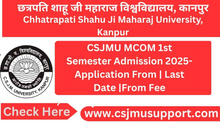 CSJMU MCOM 1st Semester Admission -Application From | Last Date |From Fee