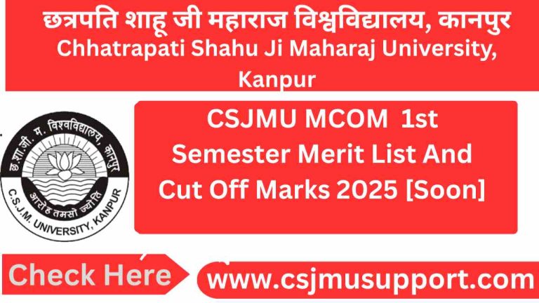 CSJMU MCOM 1st Semester Merit List And Cut Off Marks [Soon]