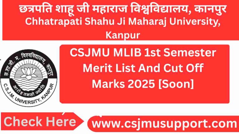 CSJMU MLIB 1st Semester Merit List And Cut Off Marks [Soon]