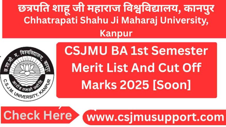 CSJMU BA 1st Semester Merit List And Cut Off Marks [Soon]