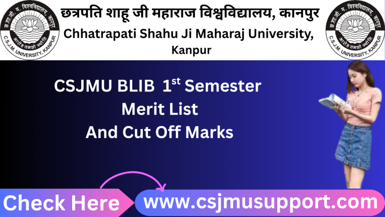 CSJMU BLIB 1st Semester Merit List And Cut Off Marks
