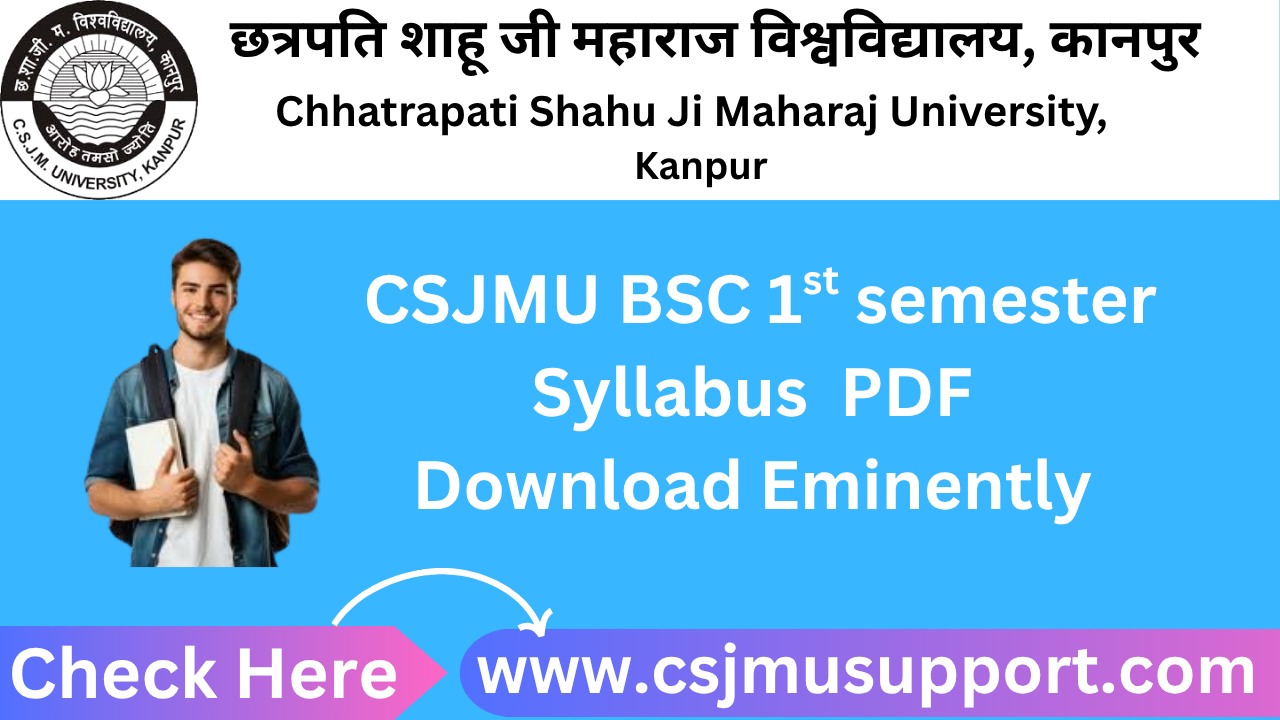 CSJMU BSC 1st Semester Syllabus PDF Download Eminently