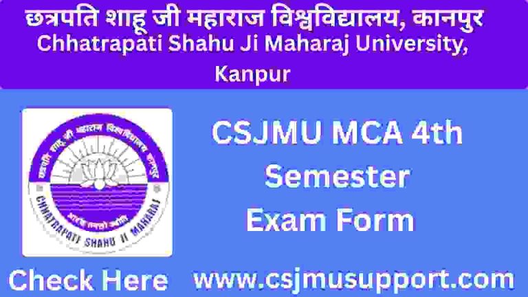 CSJMU MCA 4th Semester Exam Form