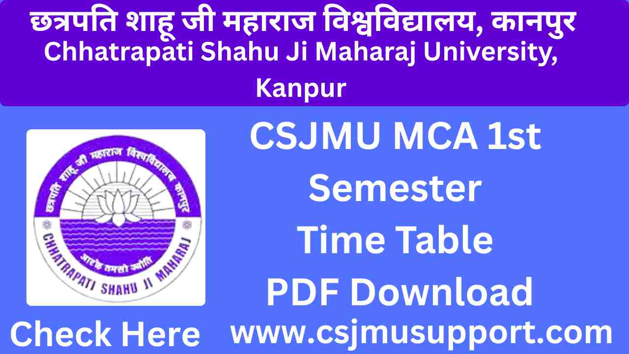 CSJMU MCA 1st Semester Time Table PDF Download